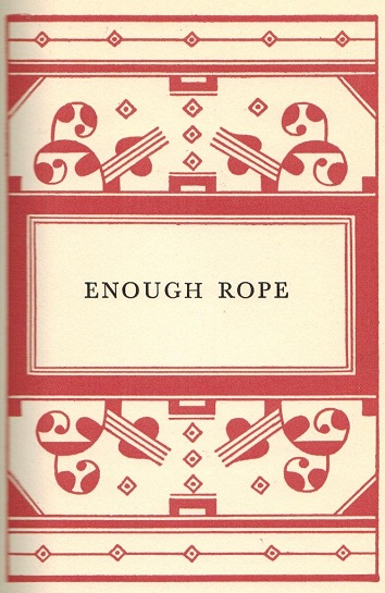 ZP_Dorothy Parker_Enough Rope frontispiece_1926