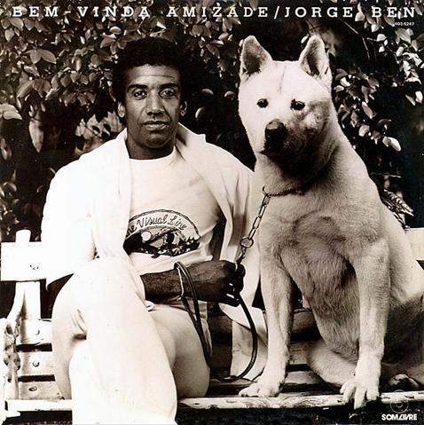 Jorge Ben_Brazil_Bem-Vinda Amizade_1981