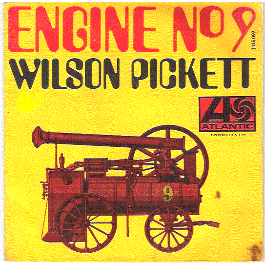 Wilson Pickett_Engine No. 9_recorded in 1970
