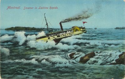 The Lachine Rapids, near Montreal Island_early 20th century postcard_These are The Rapids that Thomas Moore wrote about in his A Canadian Boat Song.