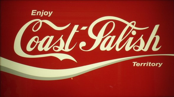 Enjoy Coast Salish Territory_referencing the ubiquitous Coke signs of yore...